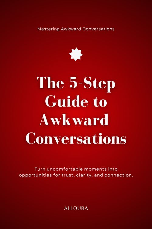The 5-Step Guide to Awkward Conversations